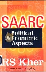 SAARC POLITIAL AND ECONOMIC ASPECTS PDF电子版封面 8178881659 R.S.KHER