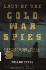 LAST OF THE COLD WAR SPIES PDF电子版封面 0306814285 ROLAND PERRY