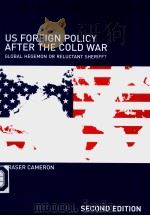 US FOREIGN POLICY AFTER THE COLD WAR SECOND EDITION PDF电子版封面 0415358655