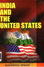 INDIA AND THE UNITED STATES PDF电子版封面 8126121858 NAUNIHAL SINGH
