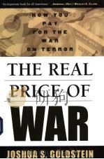 THE REAL PRICE OF WAR HOW YOU PAY FOR THE WAR ON TERROR PDF电子版封面 0814731619 JOSHUA S.GOLDSTEIN