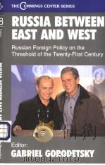 RUSSIA BETWEEN EAST AND WEST PDF电子版封面 0714683930