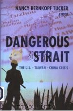 DANGEROUS STRAIT PDF电子版封面 0231135645 NANCY BERNKOPF TUCKER