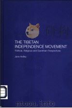 THE TIBETAN INDEPENDENCE MOVEMENT PDF电子版封面 JANE ARDLEY