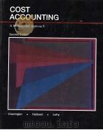 COST ACCOUNTING A MANAGERIAL APPROACH SECOND EDITION 1988 PDF电子版封面 0314648321
