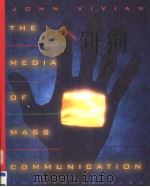 THE MEDIA OF MASS COMMUNICATION FOURTH EDITION 1997 PDF电子版封面 020519432X JOHN VIVIAN