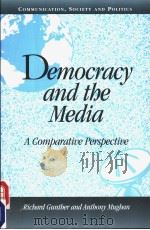 DEMOCRACY AND THE MEDIA A COMPARATIVE PERSPECTIVE PDF电子版封面 0521777437 RICHARD GUNTHER ANTHONY MUGHA