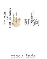 THE PRESS AND FOREIGN POLICY PDF电子版封面 BERNARD C.COHEN