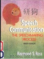 SPEECH COMMUNICATION  THE SPEECHMAKING PROCESS  NINTH EDITION     PDF电子版封面  013830498X  RAYMOND S.ROSS 