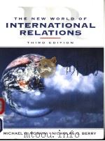 THE NEW WORLD OF INTERNATIONAL RELATIONS THIRD EDITION PDF电子版封面 0132526115 MICHAEL G.ROSKIN NICHOLAS O.B