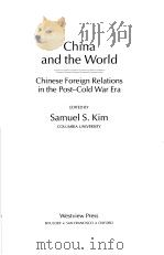 CHINA AND THE WORLD THIRD EDITION PDF电子版封面 0813315956 SAMUEL S.KIM