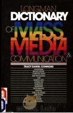 LONGMAN DICTIONARY OF MASS MEDIA & COMMUNICATION PDF电子版封面 058228337X