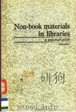 NON-BOOK MATERIALS IN LIBRARIES A PRACTICAL GUIDE THIRD EDITION 1990 PDF电子版封面 085157436X