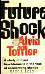 FUTURE SHOCK ALVIN TOFFLER 1970 PDF电子版封面 0370013018