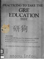 PRACTICING TO TAKE THE GRE EDUCATION TEST 1989 PDF电子版封面 0446390739