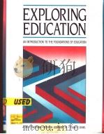 EXPLORING EDUCATION AN INTRODUCTION TO THE FOUNDATIONS OF EDUCATION 1994 PDF电子版封面 0205141919