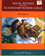 SOCIAL STUDIES AND THE ELEMENTARY SCHOOL CHILD 5TH EDITION 1991 PDF电子版封面 0023779403 GEORGE W.MAXIM