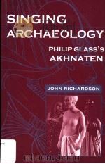 SINGING ARCHAEOLOGY PDF电子版封面 0819563420