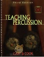 TEACHING PERCUSSION  THIRD EDITION     PDF电子版封面  0534509908  GARY D.COOK 