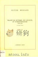 TRAITE DE RYTHME,DE COULEUR,ET D'ORNITHOLOGIE 1949-1992 TOME 4 PDF电子版封面