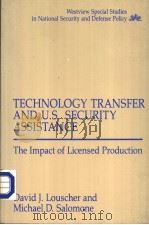 TECHNOOLOGY TRANSFER AND U.S.SECURITY ASSISTANCE THE IMPACT OF LICENSED PRODUCTION PDF电子版封面 0813373026 DAVID J.LOUSCHER AND MICHAEL D