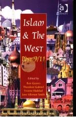 ISLAM & THE WEST POST 9/11 PDF电子版封面 0754650057