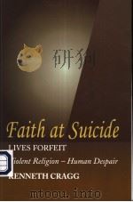 FAITH AT SUICIDE LIVES OFRFEIT PDF电子版封面 1845191102 KENNETH CRAGG