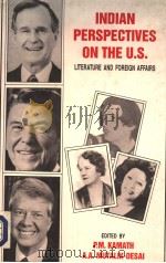 INDIAN PERSPECTIVES ON THE U.S.LITERATURE AND FOREIGN AFFAIRS PDF电子版封面 8185218765 P.M.KAMATH A.A.MUTALIK-DESAI