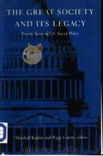 THE GREAT SOCIETY AND ITS LEGACY TWENTY YEARS OF U.S.SOCIAL POLICY PDF电子版封面 0822307383 MARSHALL KAPLAN AND PEGGY L.CU