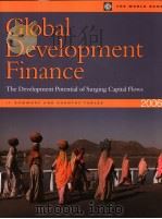 GLOBAL DEVELOPMENT FINANCE THE DEVELOPMENT POTENTIAL OF SURGING CAPICAL FLOWS 2:SUMMARY AND COUNTRY PDF电子版封面 0821359916