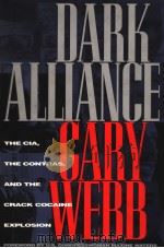 DARK ALLIANCE     PDF电子版封面  1888363681  GARY WEBB 