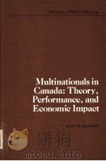 MULTINATIONALS IN CANADA:THEORY,PERFORMANCE AND ECONOMIC IMPACT PDF电子版封面 0898380367 ALAN M.RUGMAN