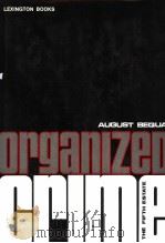ORGANIZED CRIME THE FIFTH ESTATE PDF电子版封面 0669021040 AUGUST BEQUAI