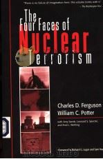 THE FOUR FACES OF NUCLEAR TERRORISM PDF电子版封面 0415952441 CHARLES D.FERGUSON WILLIAM C.