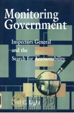 MONITORING GOVERNMENT INSPECTORS GENERAL AND THE SEARCH FOR ACCOUNTABLITY PDF电子版封面 0815752563 PAUL C.LIGHT
