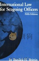 INTERNATIONAL LAW FOR SEAGOING OFFICERS FIFTH EDITION PDF电子版封面 0870213059