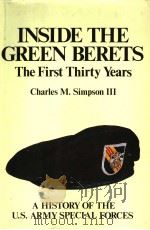 INSIDE THE GREEN BERETS THE FIRST THIRTY YEARS PDF电子版封面 0853685991 CHARLES M.SIMPSON Ⅲ