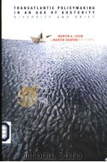 TRANSATLANTIC POLICYMAKING IN AN AGE OF AUSTERITY  DIVERSITY AND DRIFT（ PDF版）
