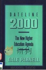 DATELINE 2000 THE NEW HIGHER EDUCATION AGENDA 1990 PDF电子版封面 0871171988