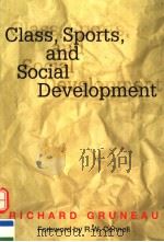 CLASS,SPORTS,AND SOCIAL DEVELOPMENT 1999 PDF电子版封面 073600033X