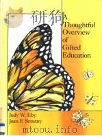 A THOUGHTFUL OVERVIEW OF GIFTED EDUCATION 1990 PDF电子版封面 0801301327