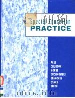 SPECIAL EDUCATION PRACTICE 1997 PDF电子版封面 0534342019
