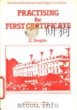 PRACTISING FOR FIRST CERTIFICATE  1     PDF电子版封面  7506205521  J.C.TEMPLER 