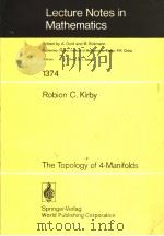LECTURE NOTES IN MATHEMATICS 1374 THE TOPOLOGY OF 4-MANIFOLDS PDF电子版封面 7506205416 ROBION C.KIRBY
