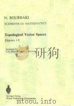TOPOLOGICAL VECTOR SPACES CHAPTERS 1-5 PDF电子版封面 7506204134 H.G.EGGLESTON S.MADAN