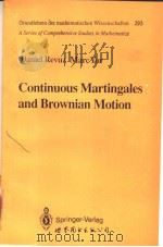 CONTINUOUS MARTINGALES AND BROWNIAN MOTION 1991 PDF电子版封面 7506215993 DANIEL REVUZ MARC YOUR