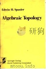 ALGEBRAIC TOPOLOGY PDF电子版封面 7506202506 EDWIN H.SPANIER