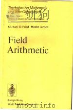 FIELD ARITHMETIC PDF电子版封面 7506202905 MICHAEL D.FRIED MOSHE JARDEN
