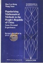 POPULARIZING MATHEMATICAL METHODS IN THE PEOPLE'S REPUBLIC OF CHINA SOME PERSONAL EXPERIENCES PDF电子版封面 7506204088 J.G.C.HEIJMANS