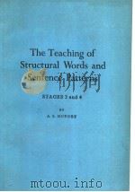 THE TEACHING OF STRUCTURAL WORDS AND SENTENCE PATTERNS STAGES 3 AND 4 PDF电子版封面 A.S.HORNBY